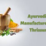 Ayurvedic Manufacturers in Thrissur