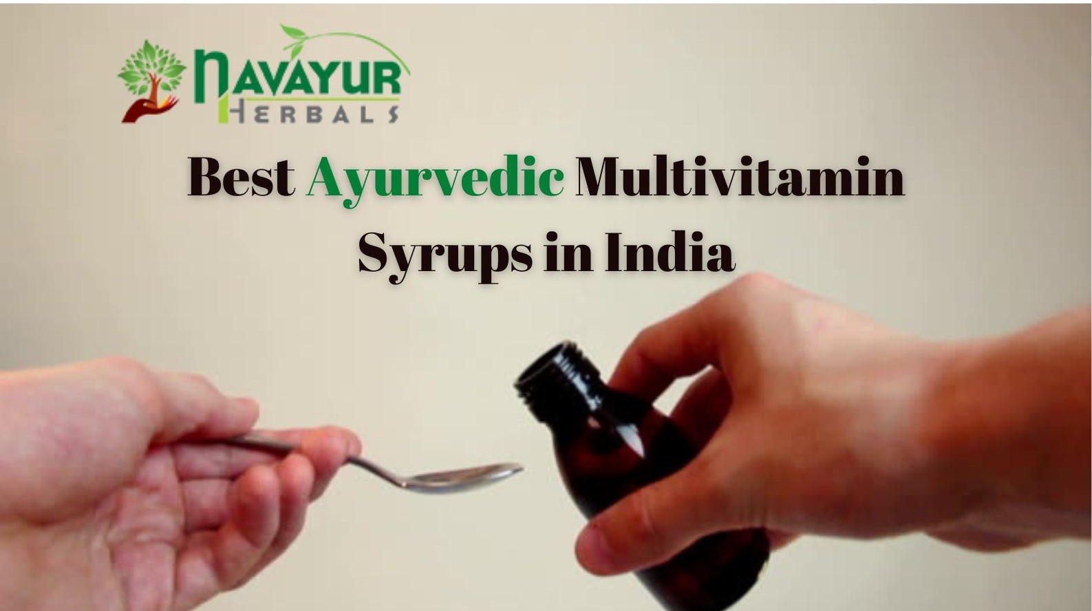 Best Ayurvedic Multivitamin Syrups in India